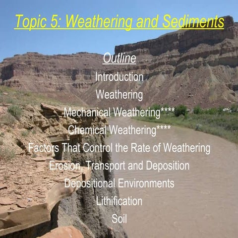 Topic 5 weathering and sediments1