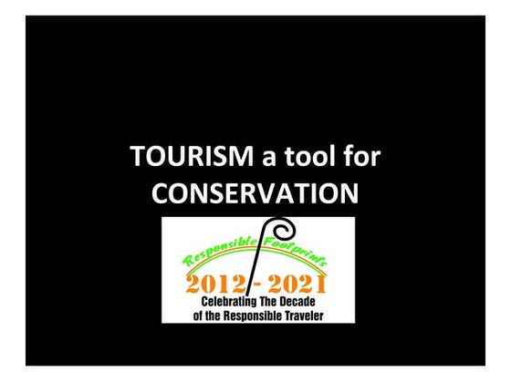 Tourism as a Tool for Conservation 
