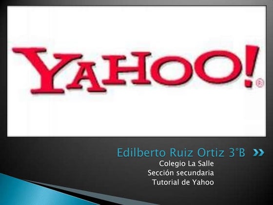 Tutorial de yahoo edilberto ruiz ortiz 3°b
