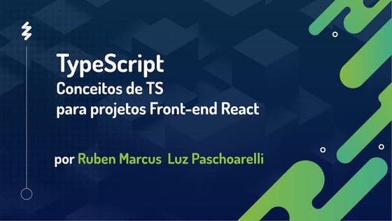 Type Script   Conceitos de ts para projetos front-end React - por ruben marcus