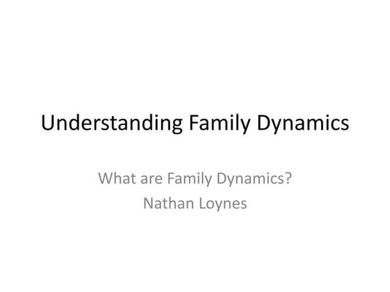 Understanding Family Dynamics: An Introduction