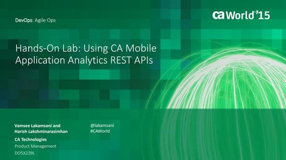 Hands-On Lab: Using CA Mobile Application Analytics REST APIs