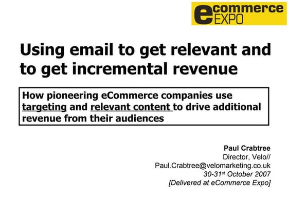 Using email to get relevant and to get incremental revenue by www velomarketi...
