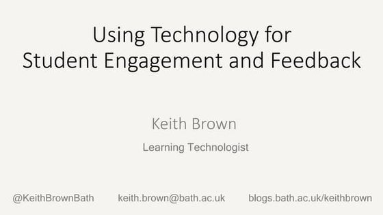 Using Technology for Student Engagement and Feedback