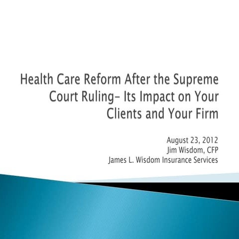 Health Care Reform After The Supreme Court Ruling