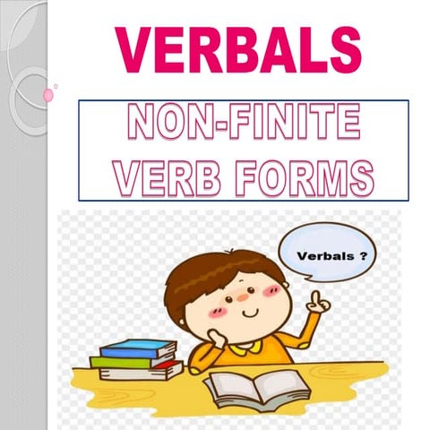 Verbals (Non-finite Verbs)