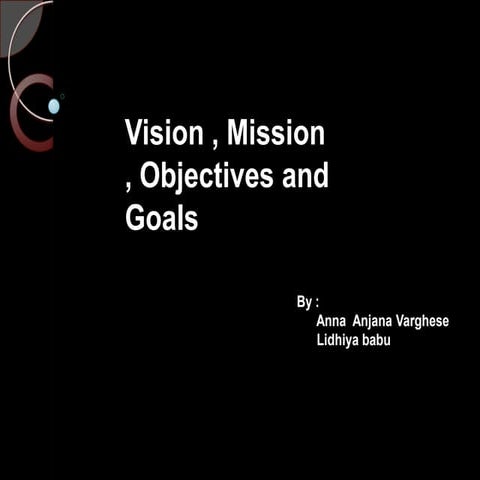 Vision Statement A vision statement answers the question, “ What will success...