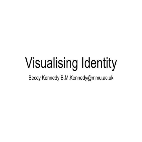 Visualising identity