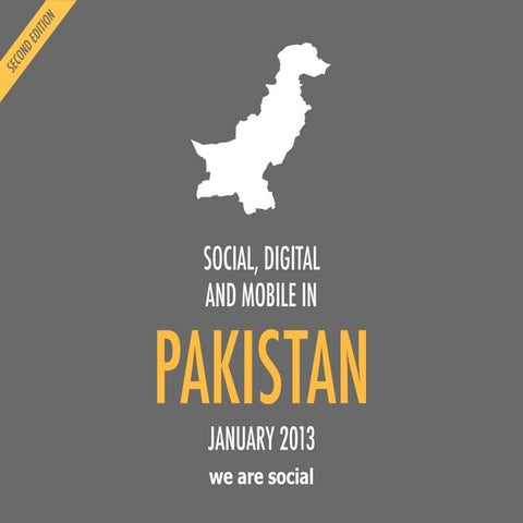 We Are Social’s Guide to Social, Digital and Mobile in Pakistan (2nd Edition,...