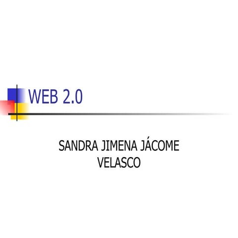 Web 2.0 Sandra Jácome