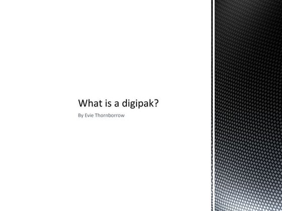 What is a digipak?
