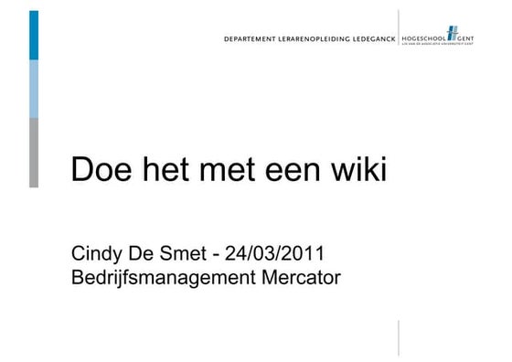 Doe het met een wiki