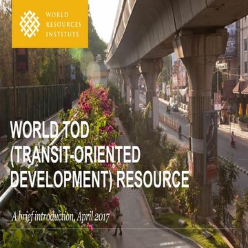CK2017: World Transit Oriented Development (TOD) Resource