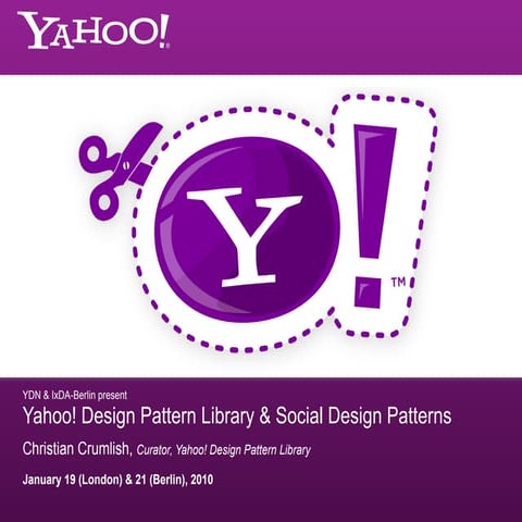 Yahoo! Pattern Library & Social Design Patterns