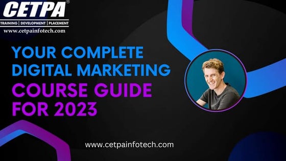 Your Complete Digital Marketing Course Guide for 2023