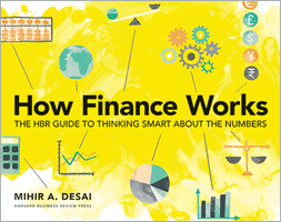 How Finance Works: The HBR Guide to Thinking Smart about the Numbers ^ 10230