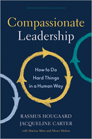 Compassionate Leadership: How to Do Hard Things in a Human Way ^ 10467