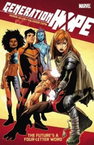 Generation Hope The Future's a Four-Lettered Word