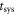 ${t}_{\mathrm{sys}}$