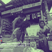 featuring: "Zero Baht Shop": community co-ops and participatory (circular) innovation in Thailand