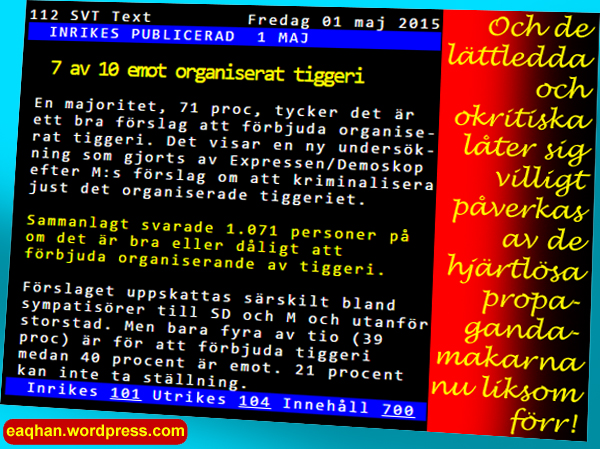 Propaganda - org tiggeri