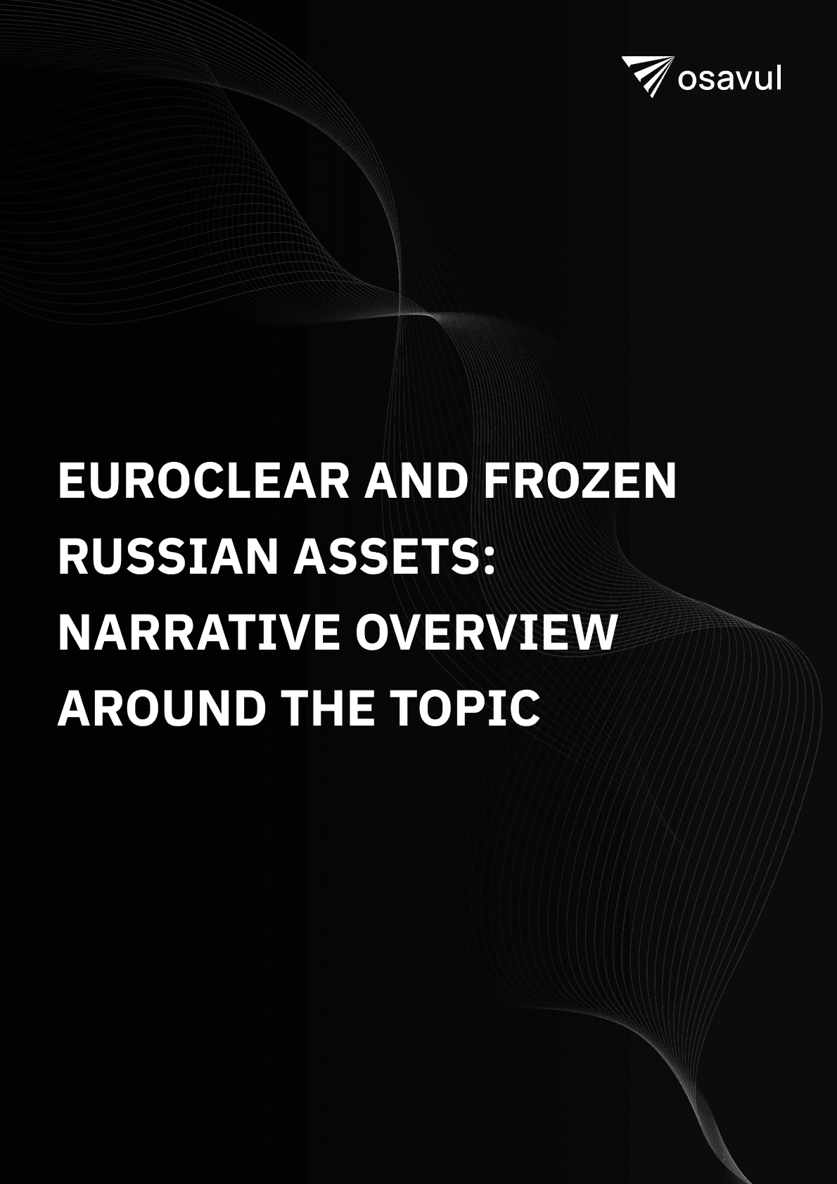 Euroclear and Frozen Russian Assets: The Narrative Overview