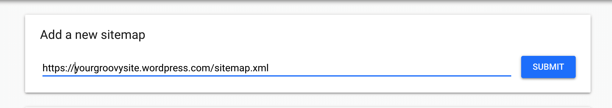 The sitemap box in Google Search Console, with a sample sitemap URL typed in.