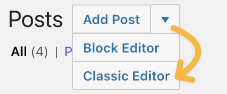 An arrow pointing from the drop-down next to "Add Post" to the "Classic Editor" option.