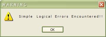 Warning! Simple Logical Errors Encountered!