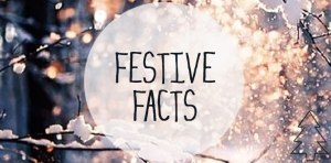 festive facts