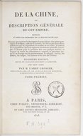 De la Chine, ou Description générale de cet empire rédigée d'après les mémoires des missions de Chine<br> J.-B. Grosier. 1818-1820