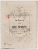 Polonaise de concert. Op. 10 pour piano <br> H. Kowalski. 1865
