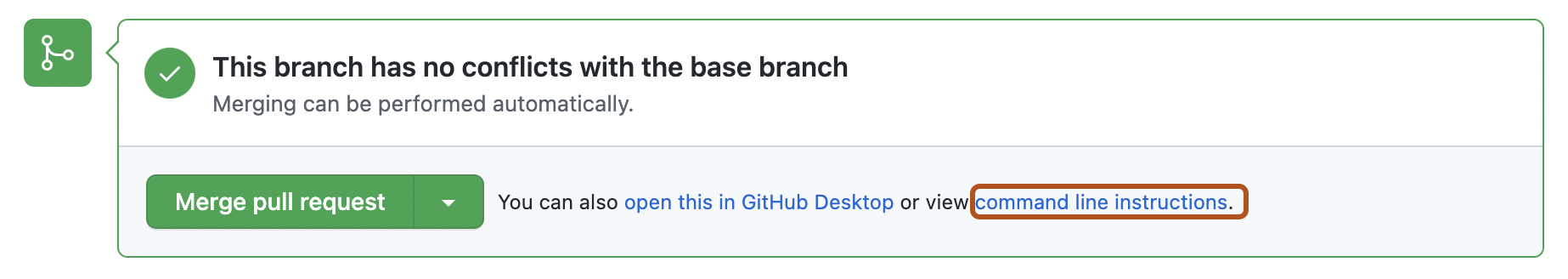 Capture d’écran de la zone de fusion dans une pull request. Le lien pour accéder aux instructions de pull request sur la ligne de commande est indiqué en orange foncé.