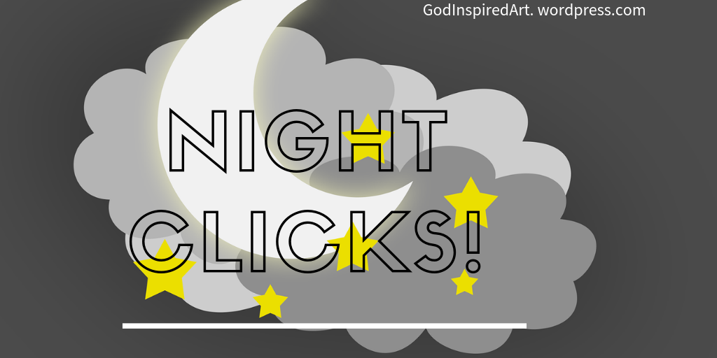 Night Clicks!