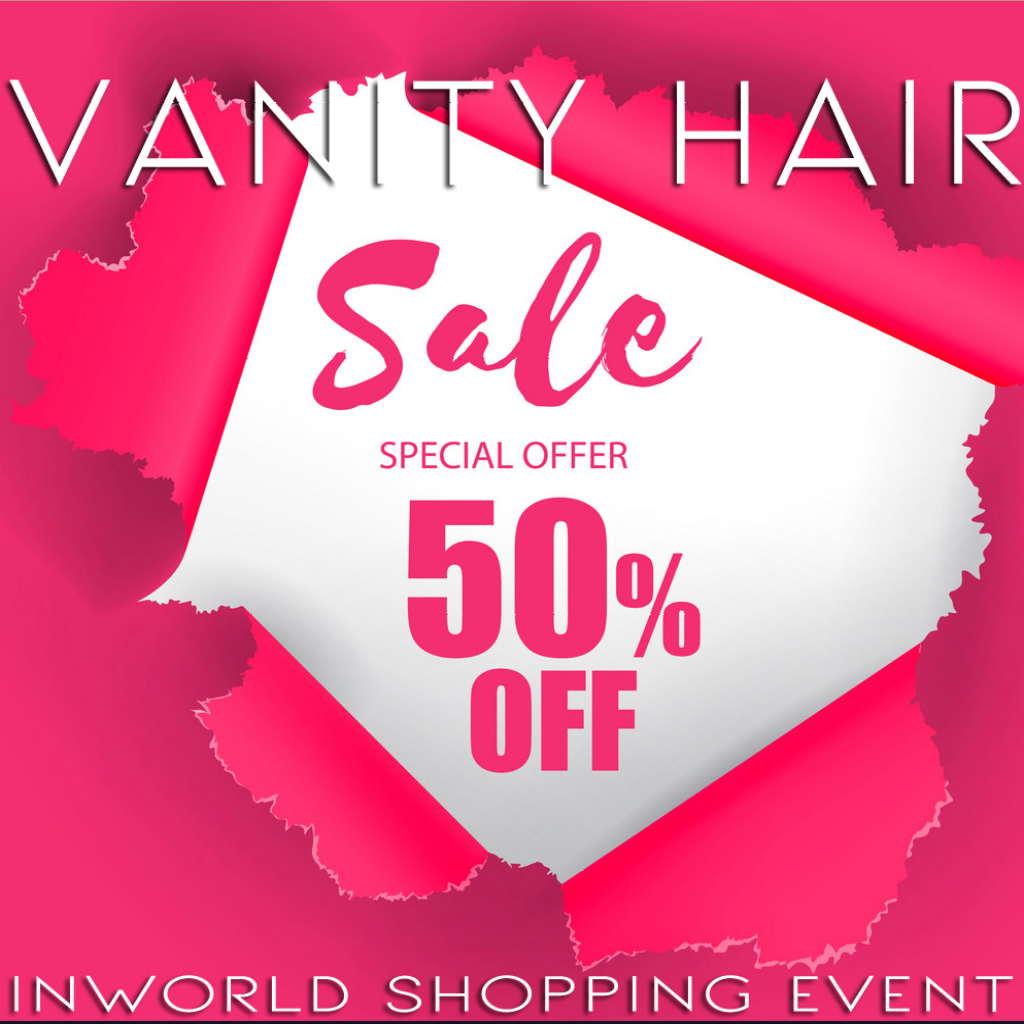 Vanity Hair Inworld Shopping Event 50% Off.png