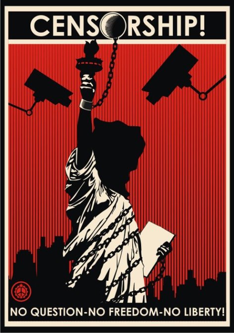 Censorship No Question No Freedom No Liberty