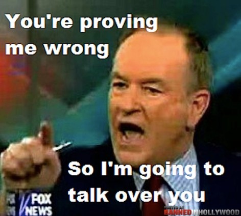 You're Proving Me Wrong So I'm Going To Talk Over You