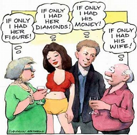 If Only I Had Her Figure If Only I Had Her Diamonds If Only I Had His Money If Only I Had His Wife