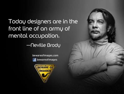 Neville Brody Today Designers Are In The Front Line Of An Army Of Mental Occupation