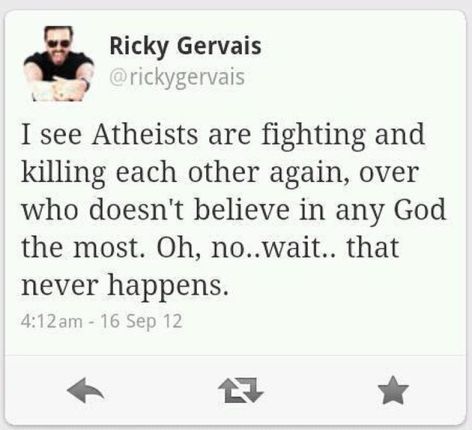 Ricky Gervais Atheists Fighting Killing God