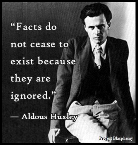 Aldous Huxley Facts Do Not Cease