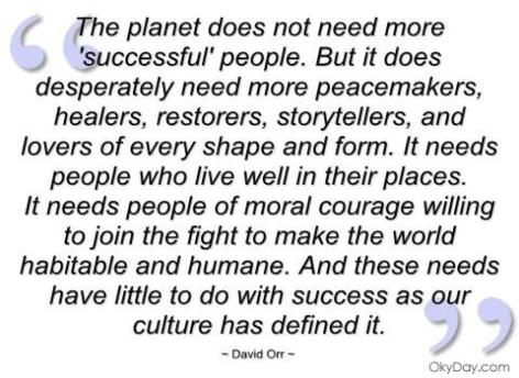 David Orr The Planet Does Not Need More Successful People