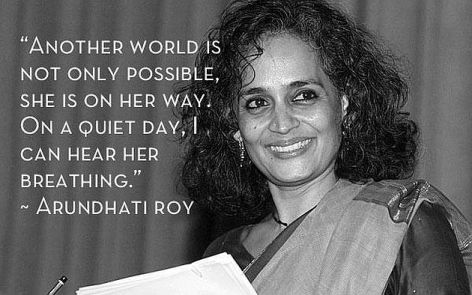 Arundhati Roy Another World Is Not Only Possible