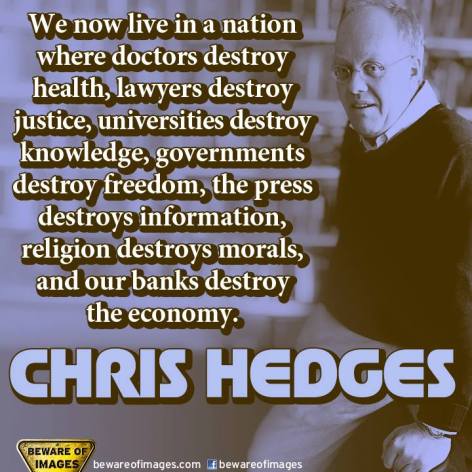 Chris Hedges We Now Live In A Nation