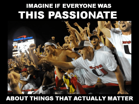 Imagine If Everyone Was This Passionate About Things That Actually Mattered