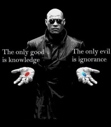 The Only Good Is Knowledge The Only Evil Is Ignorance