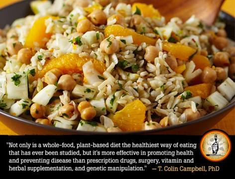 T. Colin Campbell, PhD Not Only Is A Whole-Food, Plant-Based Diet The Healthiest Way Of Eating