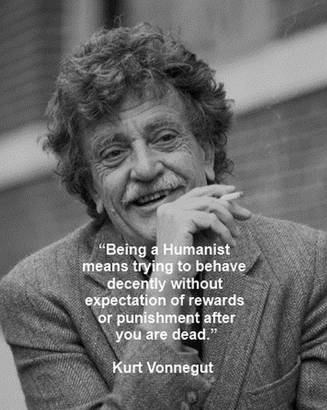 Kurt Vonnegut Being A Humanist Means