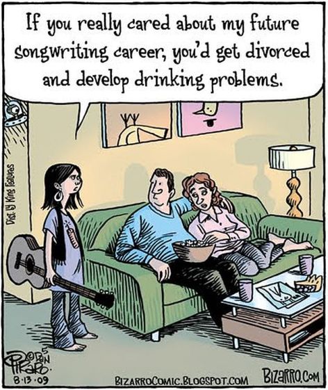 If You Really Cared About My Future Songwriting Career You'd Get Divorced And Develop Drinking Problems