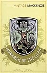 The Monarch of the Glen by Compton Mackenzie The Monarch of the Glen by Compton Mackenzie